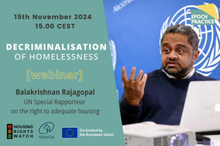 >15/11/24 - Webinar n°5 : Decriminalisation of Homelessness, with UN Special Rapporteur Balakrishnan Rajagopal